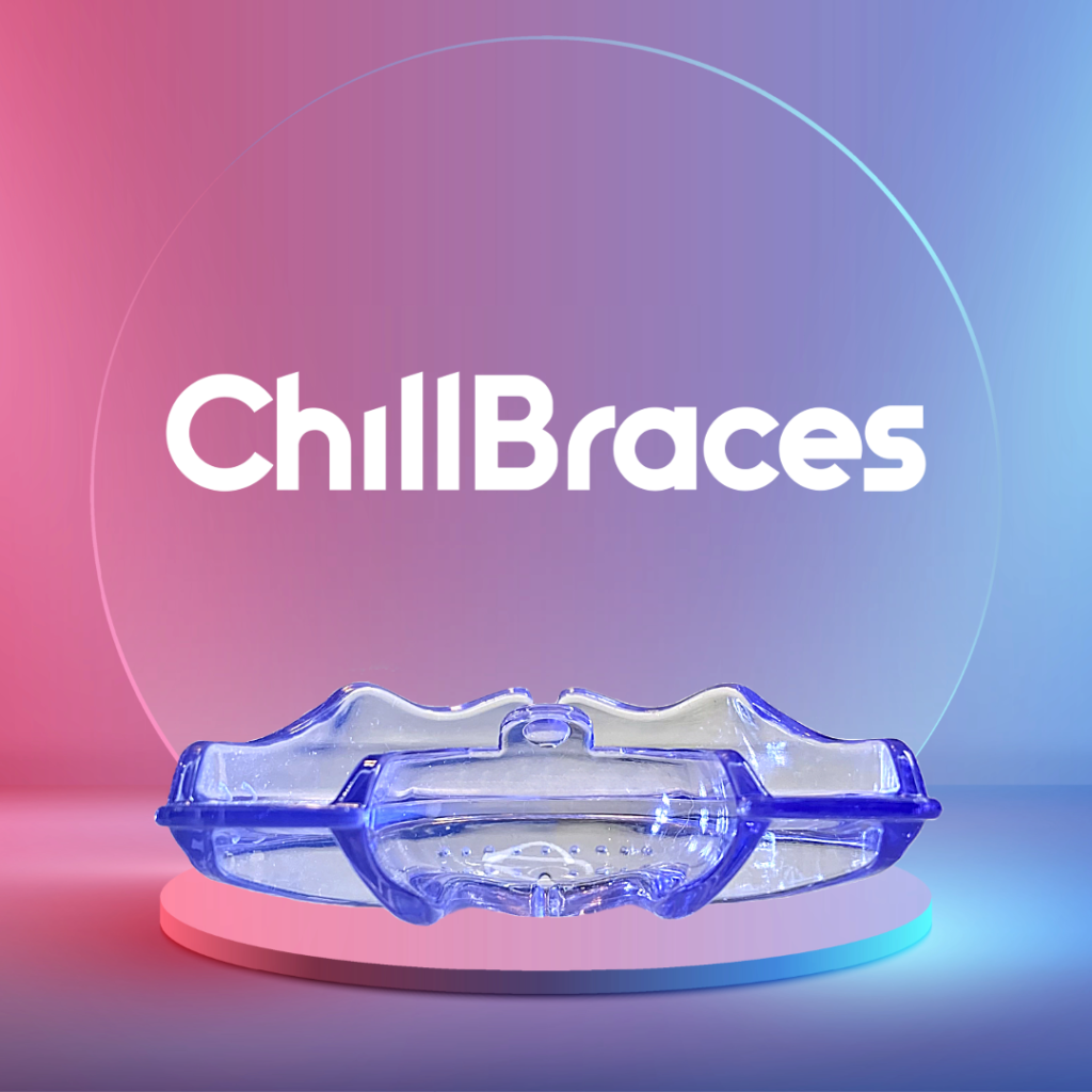 ChillBraces